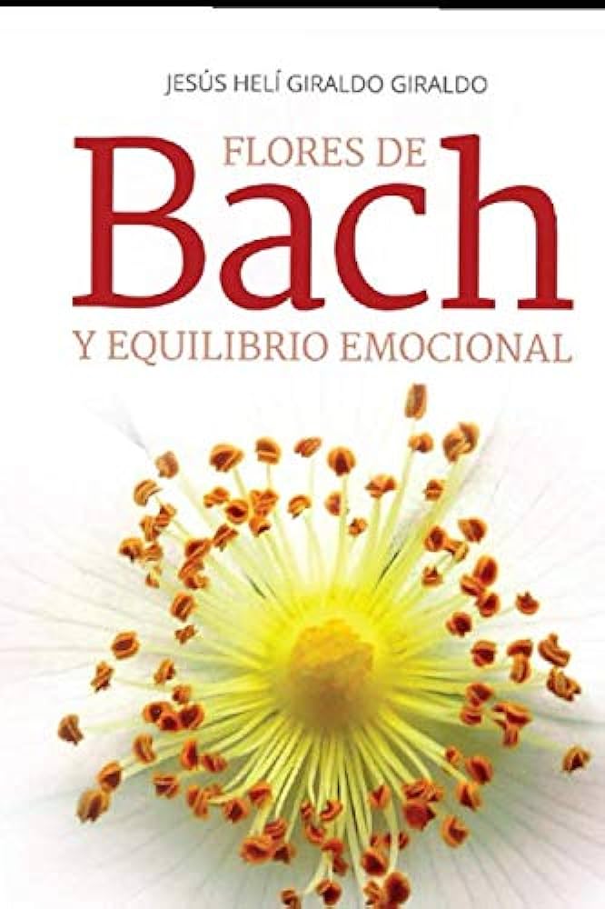 Equilibrio emocional y bienestar con Flores de Bach